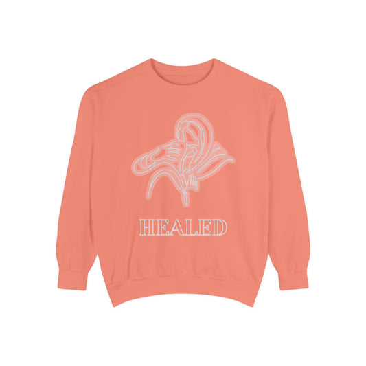 Healed Unisex Garment-Dyed Sweatshirt - Cozy Affirmation Wear